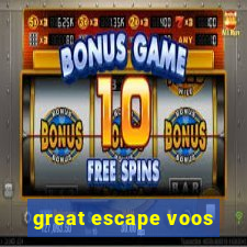 great escape voos